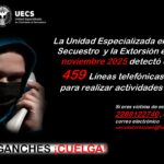 UECS DETECTÓ E INHABILITÓ 459 LÍNEAS TELEFÓNICAS UTILIZADAS PARA LA EXTORSIÓN EN NOVIEMBRE