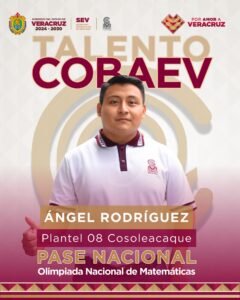 Ángel Rodríguez, alumno del COBAEV 08, pasa a la etapa preselectiva de la Olimpiada Nacional de Matemáticas